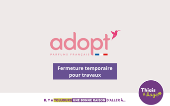 Adopt : Fermeture temporaire pour travaux